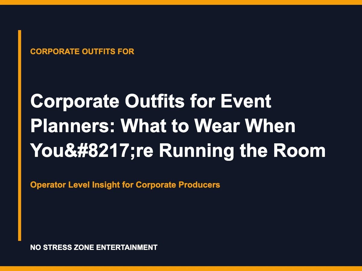 Corporate Outfits for Event Planners: What to Wear When You’re Running the Room