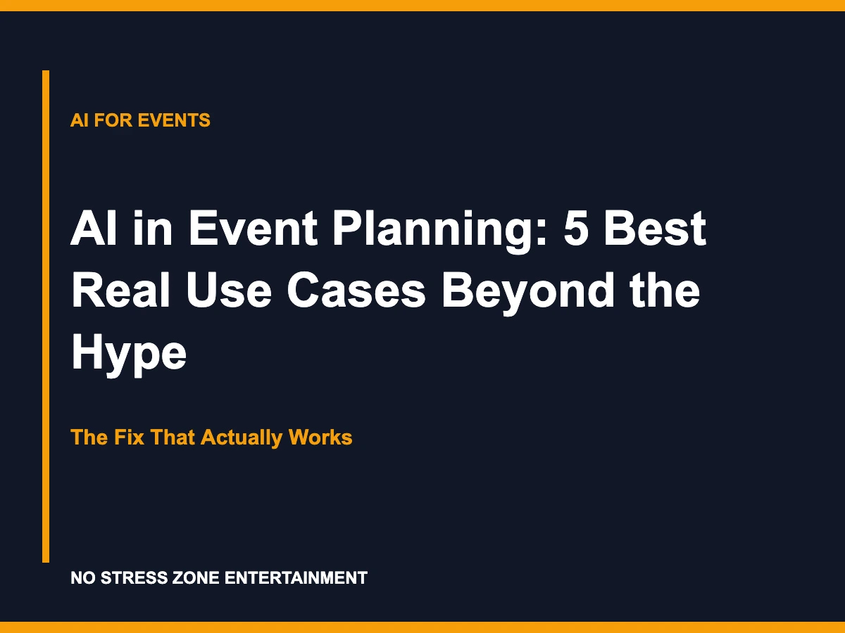 AI in Event Planning: 5 Best Real Use Cases Beyond the Hype - The Fix That Actually Works