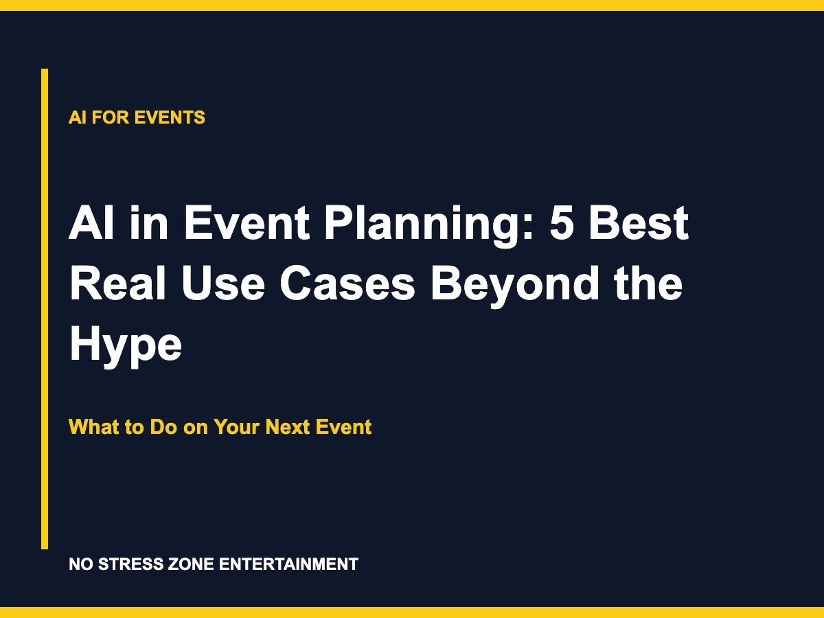 AI in Event Planning: 5 Best Real Use Cases Beyond the Hype - What to Do on Your Next Event