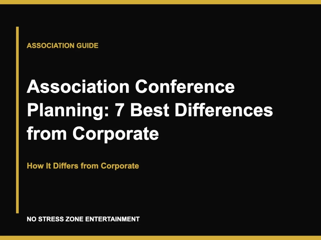 Association Conference Planning: 7 Best Differences from Corporate - How It Differs from Corporate