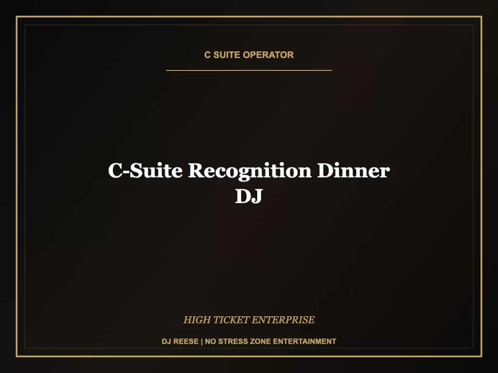 c-suite recognition dinner dj executive event execution