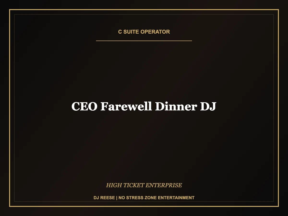 ceo farewell dinner dj executive event execution