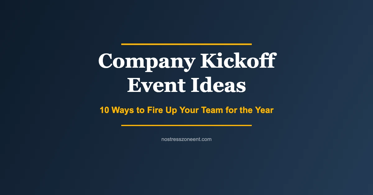 Company kickoff event ideas