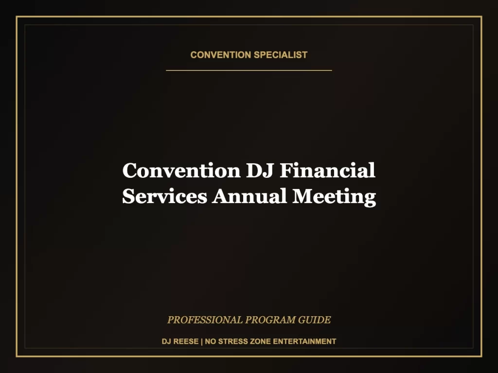convention dj financial services annual meeting professional convention execution