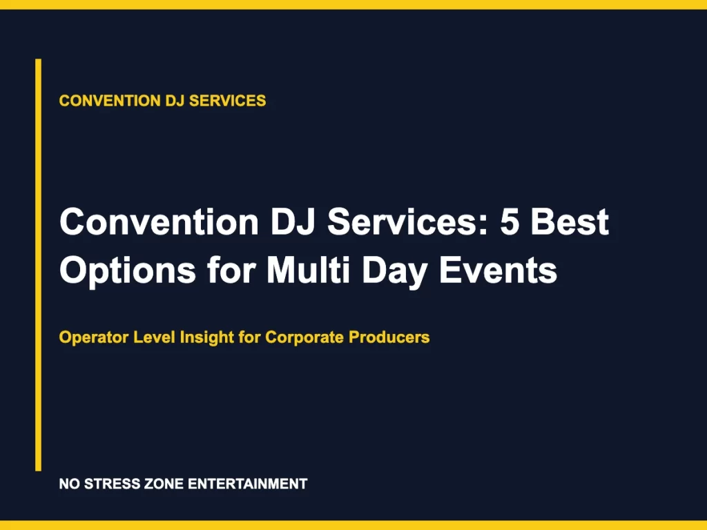 Convention DJ Services: 5 Best Options for Multi Day Events