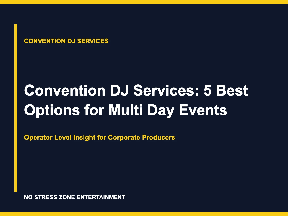 Convention DJ Services: 5 Best Options for Multi Day Events