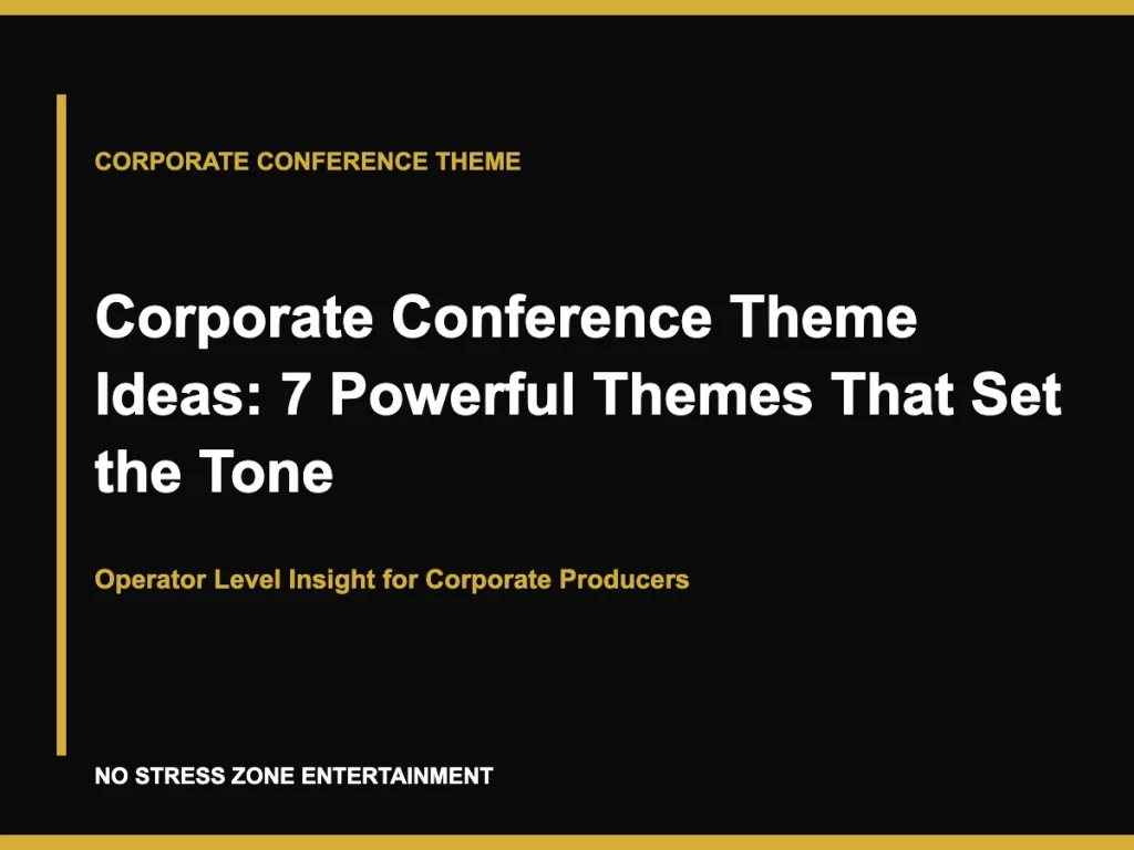 Corporate Conference Theme Ideas: 7 Powerful Themes That Set the Tone