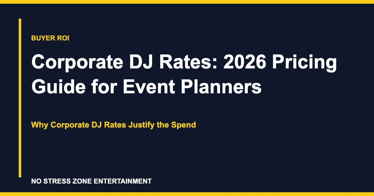 Corporate DJ Rates: 2026 Pricing Guide for Event Planners - Why Corporate DJ Rates Justify the Spend