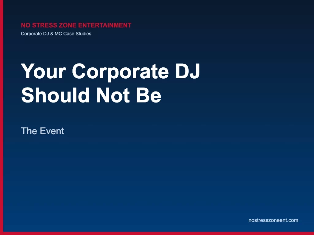 corporate dj role — corporate DJ case studies featured image, No Stress Zone Entertainment