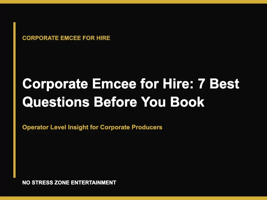 Corporate Emcee for Hire: 7 Best Questions Before You Book
