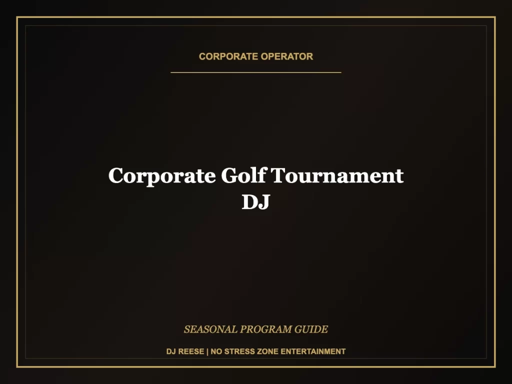 corporate golf tournament dj seasonal program execution