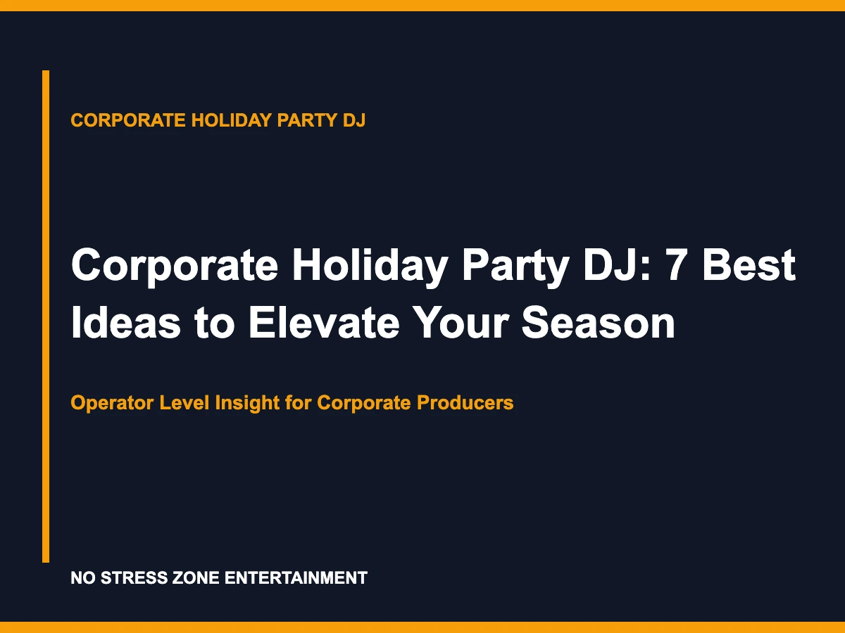 Corporate Holiday Party DJ: 7 Best Ideas to Elevate Your Season
