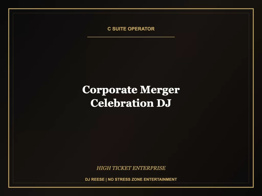 corporate merger celebration dj executive event execution