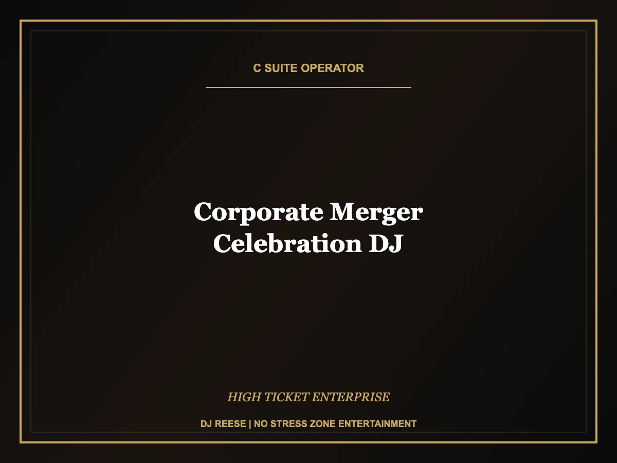 corporate merger celebration dj executive event execution