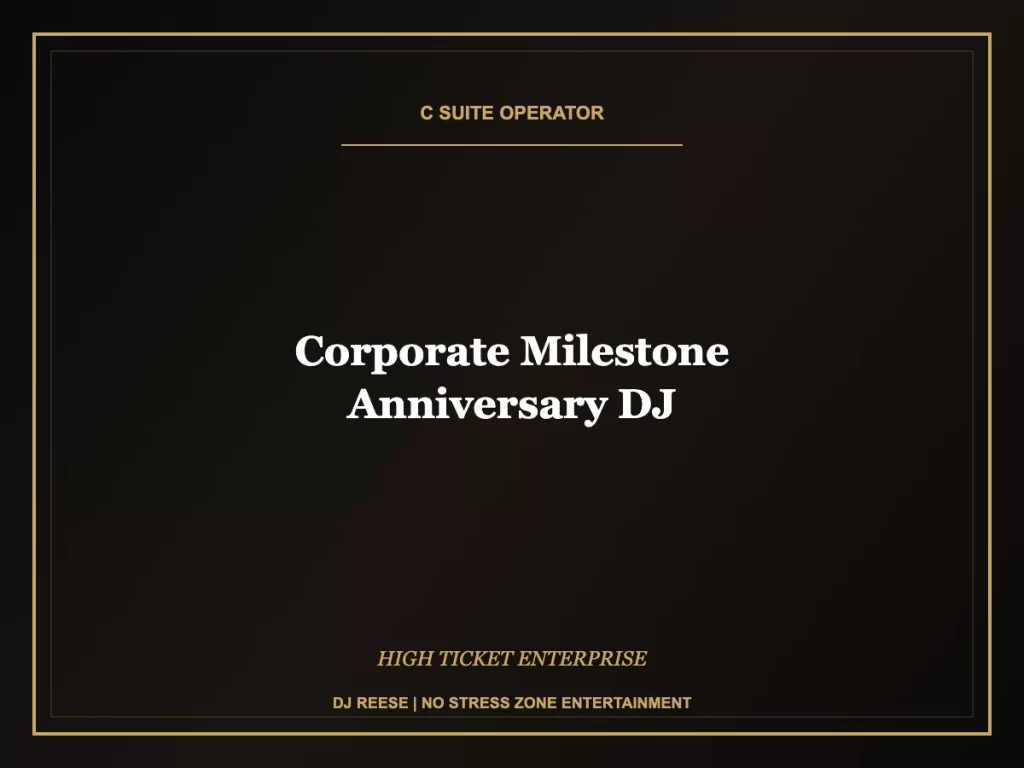 corporate milestone anniversary dj executive event execution