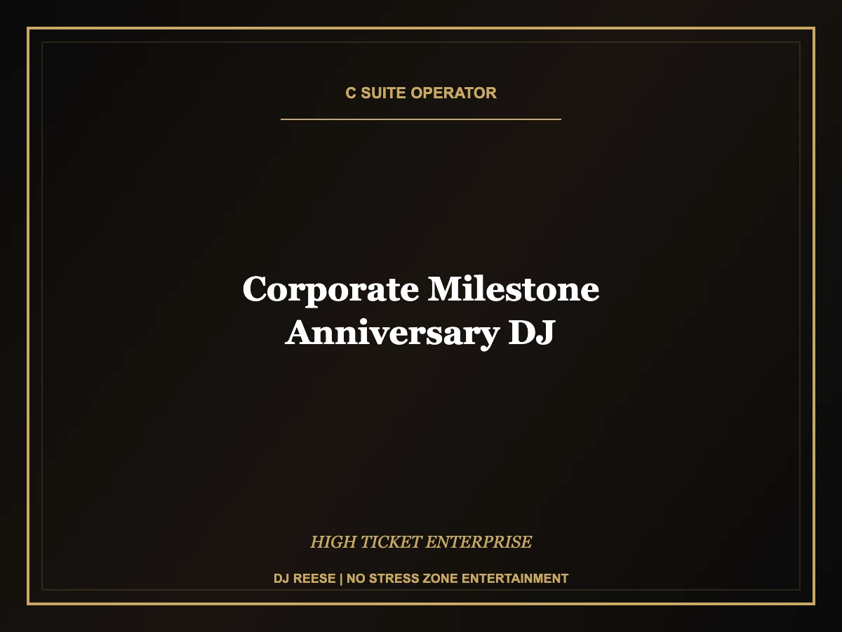 corporate milestone anniversary dj executive event execution