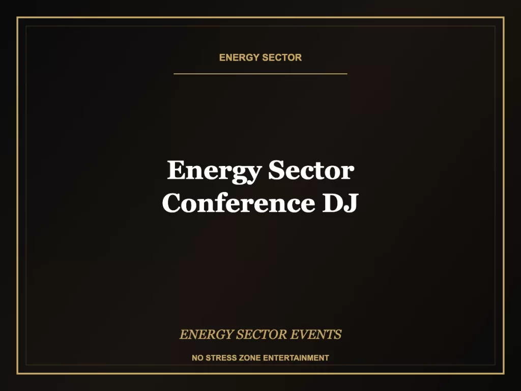 energy sector conference dj operator