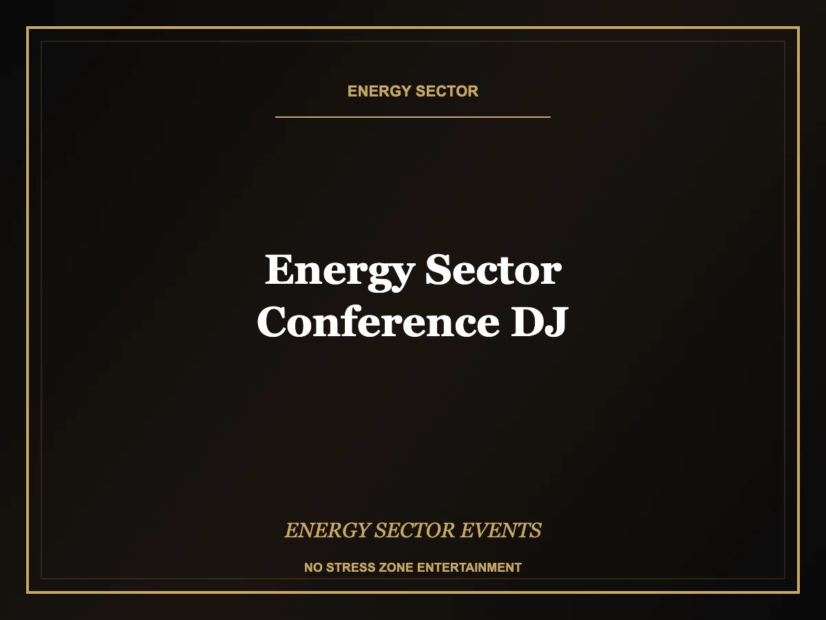 energy sector conference dj operator