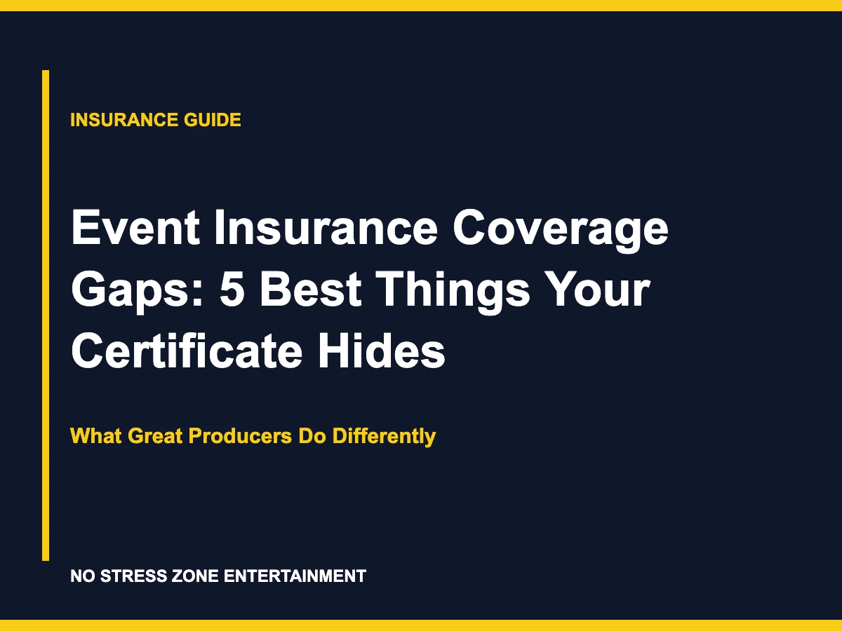 Event Insurance Coverage Gaps: 5 Best Things Your Certificate Hides - What Great Producers Do Differently