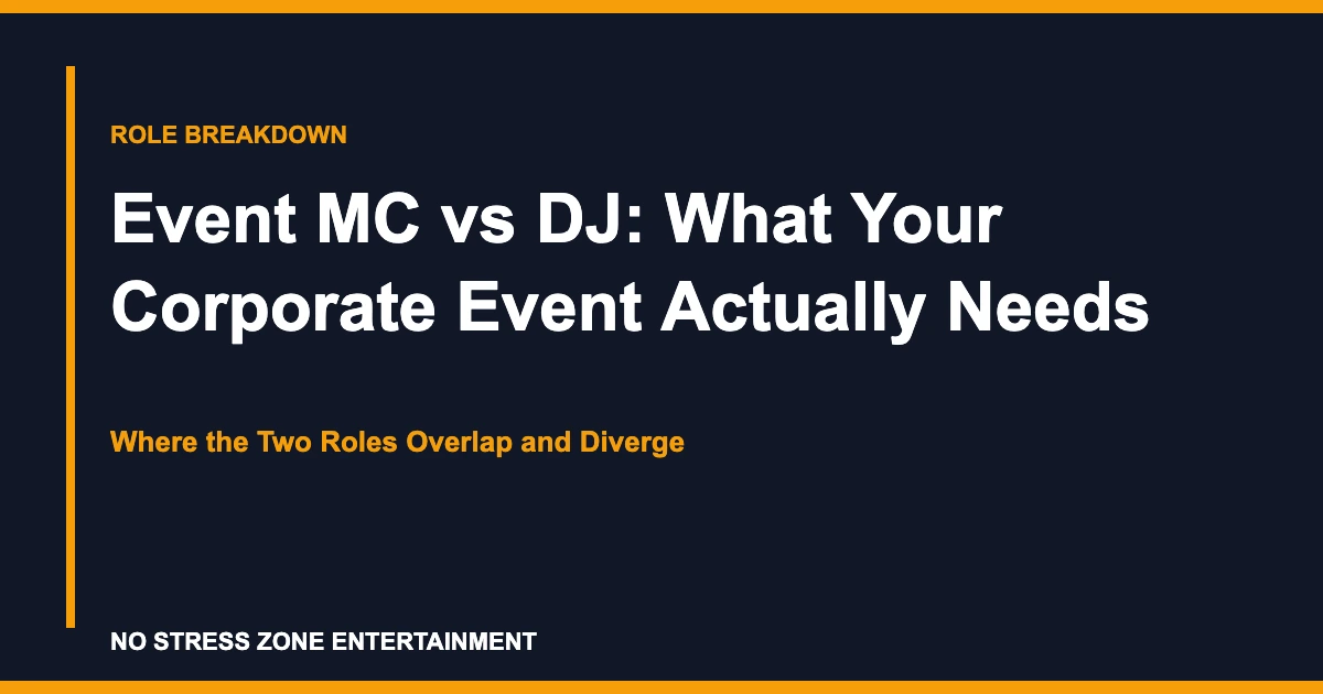 Event MC vs DJ: What Your Corporate Event Actually Needs - Where the Two Roles Overlap and Diverge