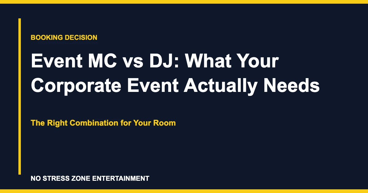 Event MC vs DJ: What Your Corporate Event Actually Needs - The Right Combination for Your Room
