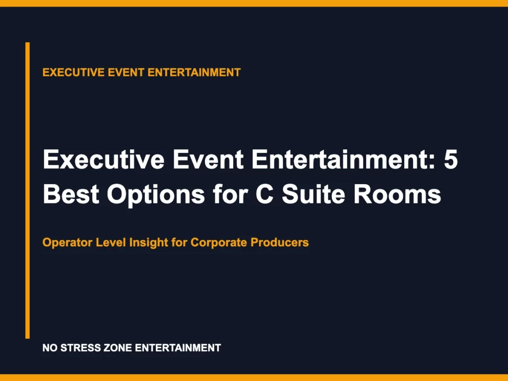 Executive Event Entertainment: 5 Best Options for C Suite Rooms