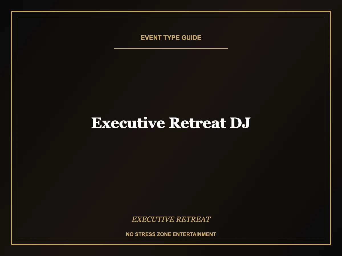 executive retreat dj program execution