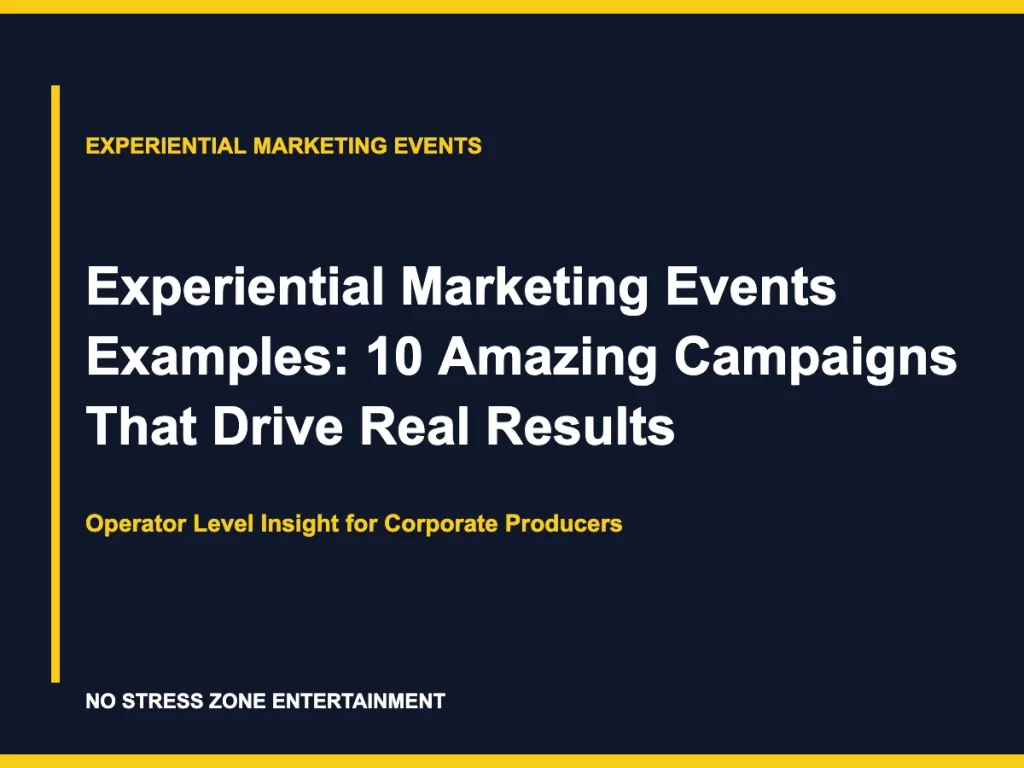 Experiential Marketing Events Examples: 10 Amazing Campaigns That Drive Real Results