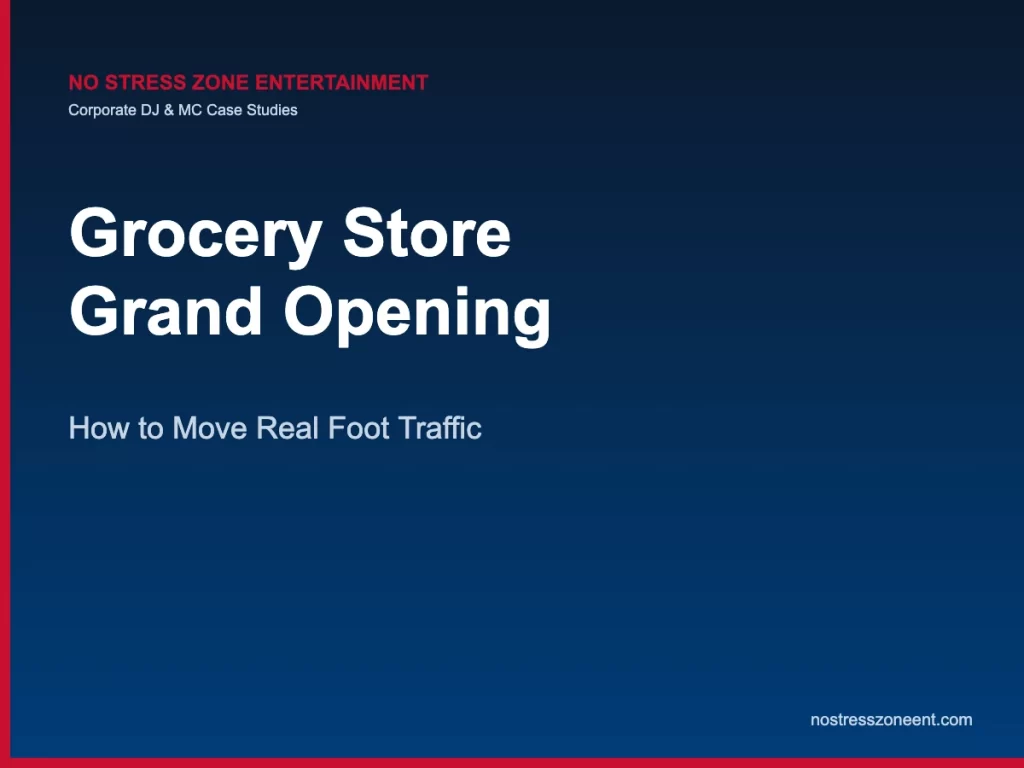grocery store grand opening — corporate DJ case studies featured image, No Stress Zone Entertainment