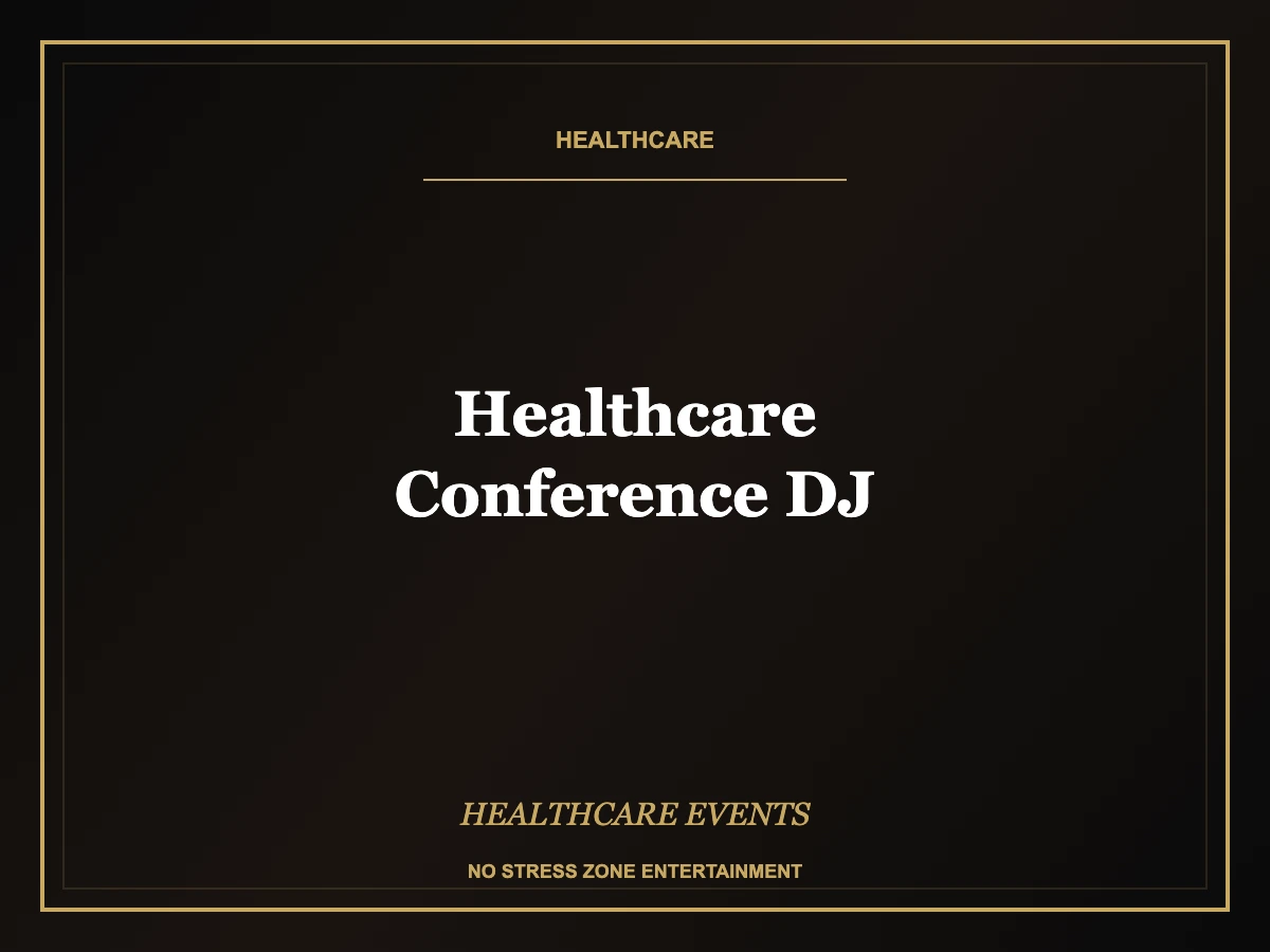 healthcare conference dj operator