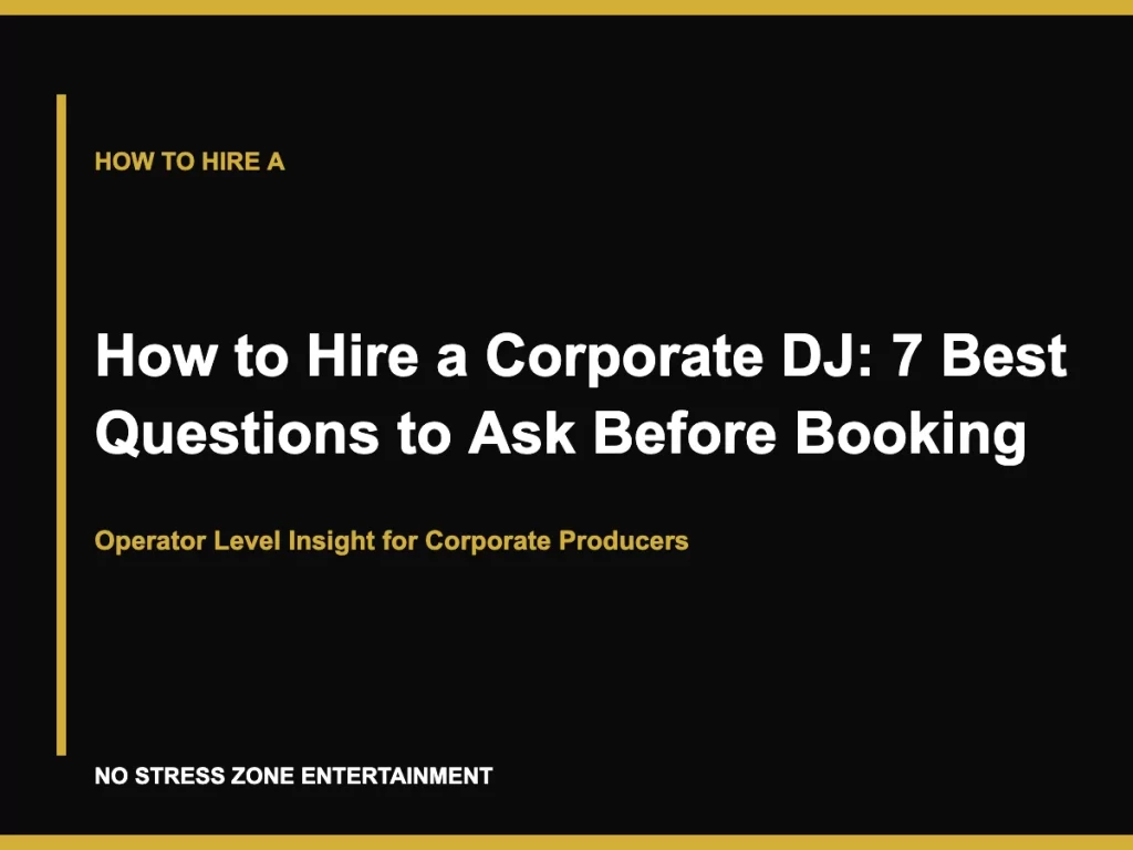How to Hire a Corporate DJ: 7 Best Questions to Ask Before Booking