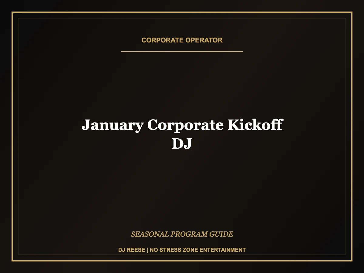 january corporate kickoff dj seasonal program execution