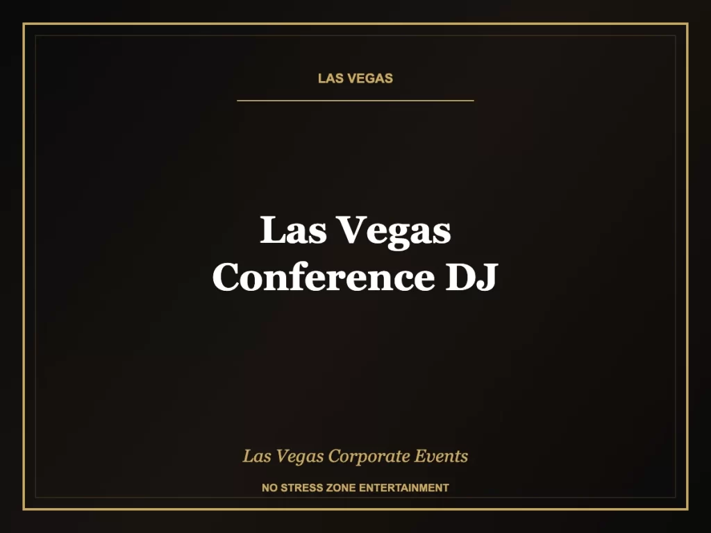 las vegas conference dj Las Vegas