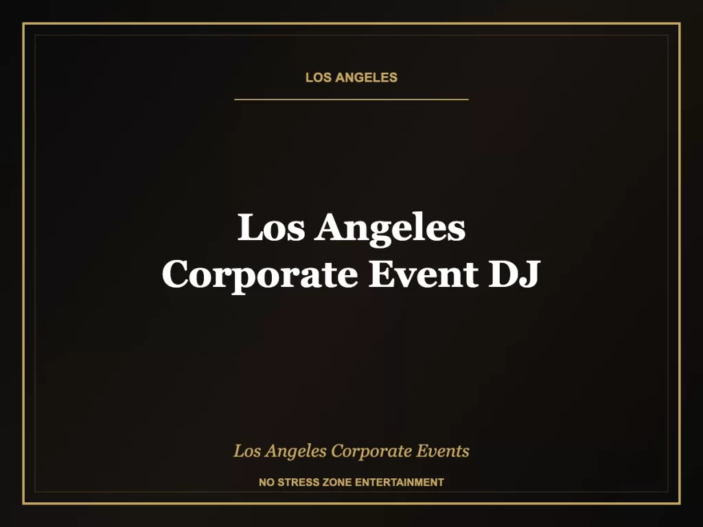 los angeles corporate event dj Los Angeles