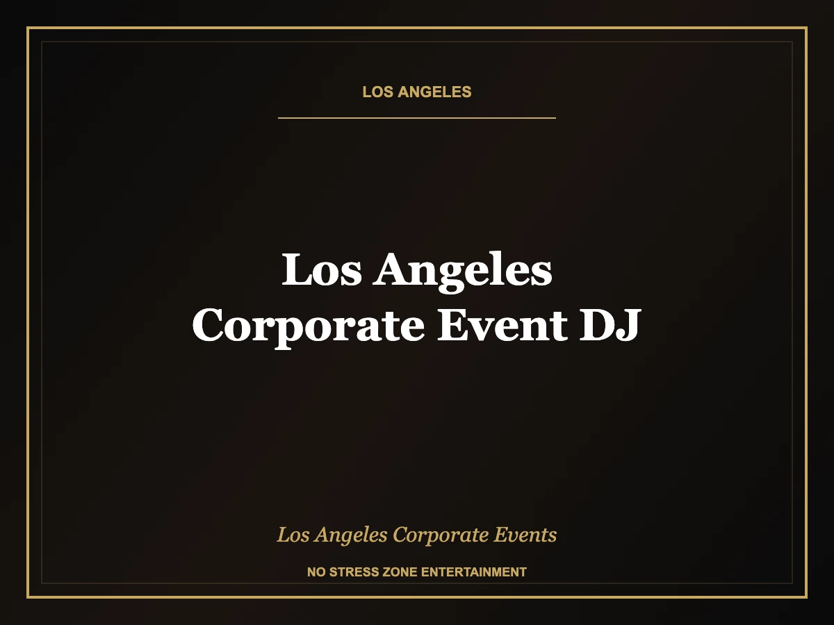 los angeles corporate event dj Los Angeles