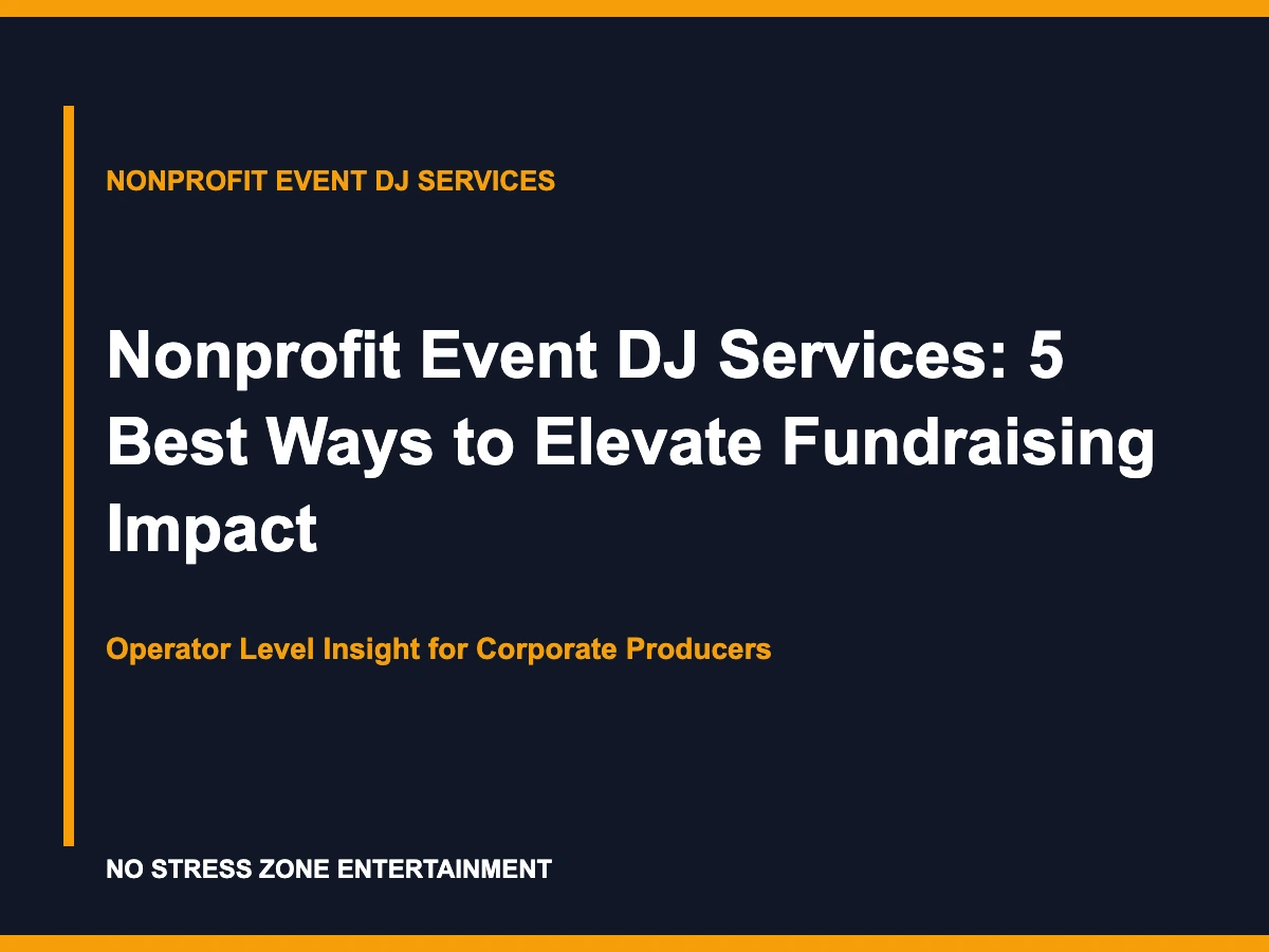 Nonprofit Event DJ Services: 5 Best Ways to Elevate Fundraising Impact
