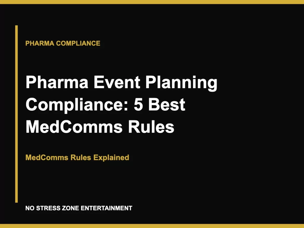 Pharma Event Planning Compliance: 5 Best MedComms Rules - MedComms Rules Explained