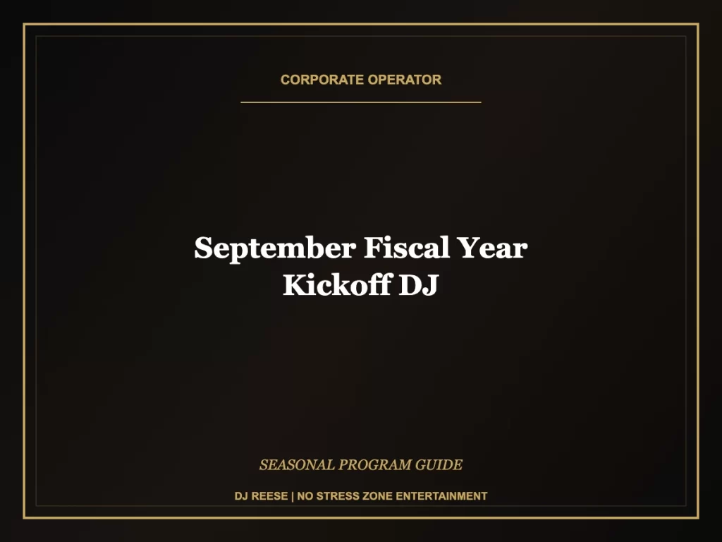 september fiscal year kickoff dj seasonal program execution