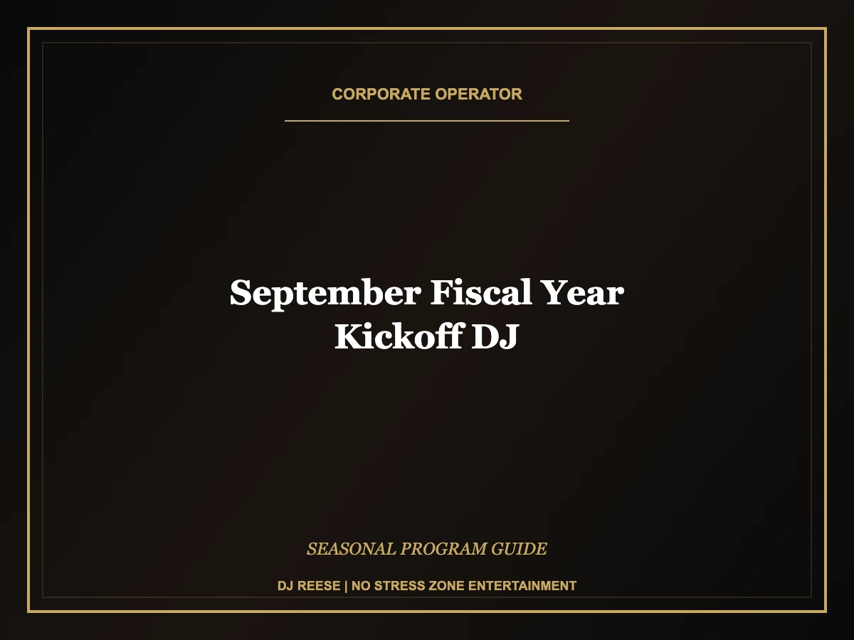 september fiscal year kickoff dj seasonal program execution