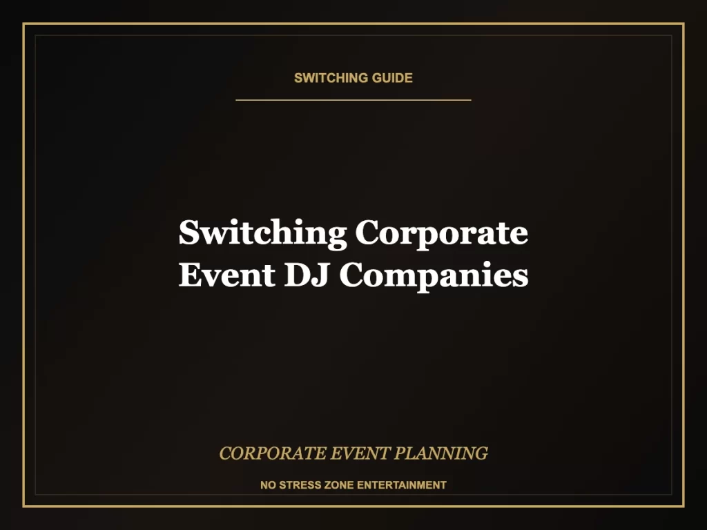 switching corporate event dj companies guide