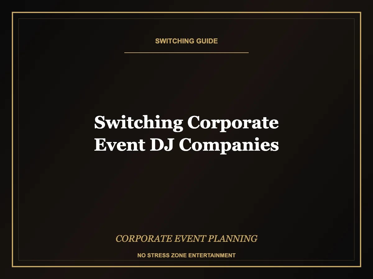 switching corporate event dj companies guide