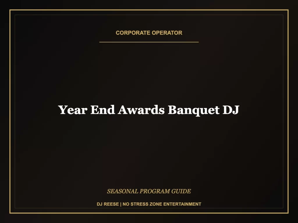 year end awards banquet dj seasonal program execution
